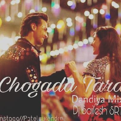 Chogada Tara (Official Dandiya Mix) DJ Sailesh SRT